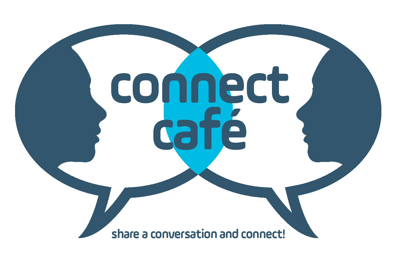 Connect Café, share a conversation and connect