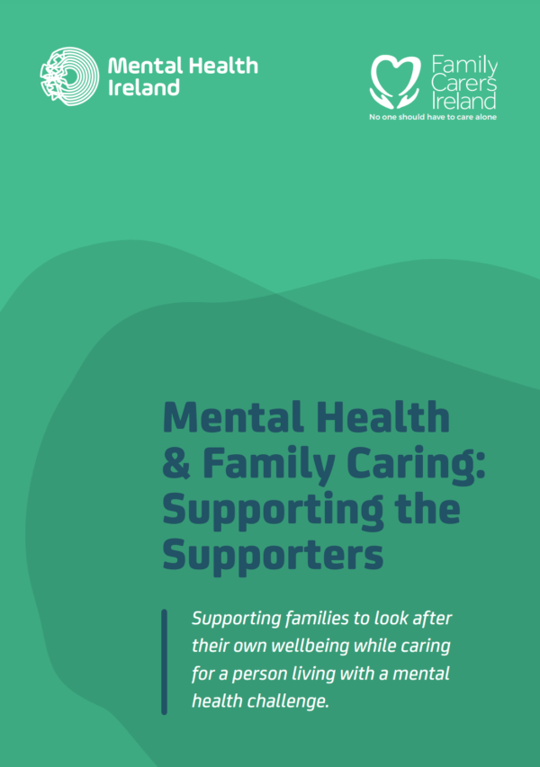 Mental Health & Family Caring - Supporting the Supporters Guide