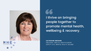 Catherine Brogan President for Mental Health Europe