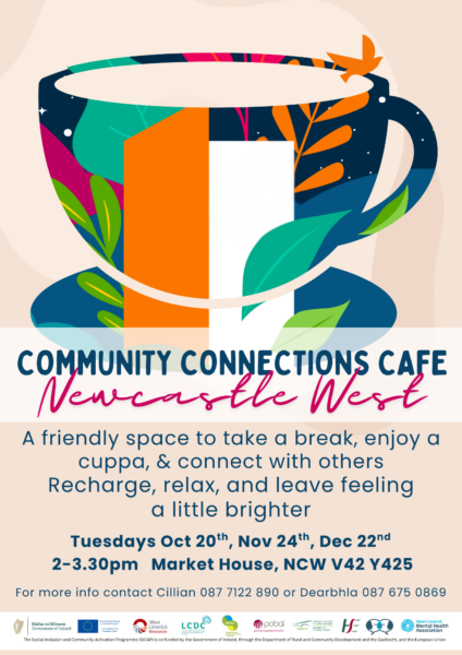 A poster with the details for a Community Connections Cafe in Newcastle West. ALl the details from the poster are in the body of the post's text