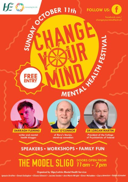 A poster promoting the Change Your Mind Festival in SLigo. With guest speakers Daragh Fleming and Rory o Connor.